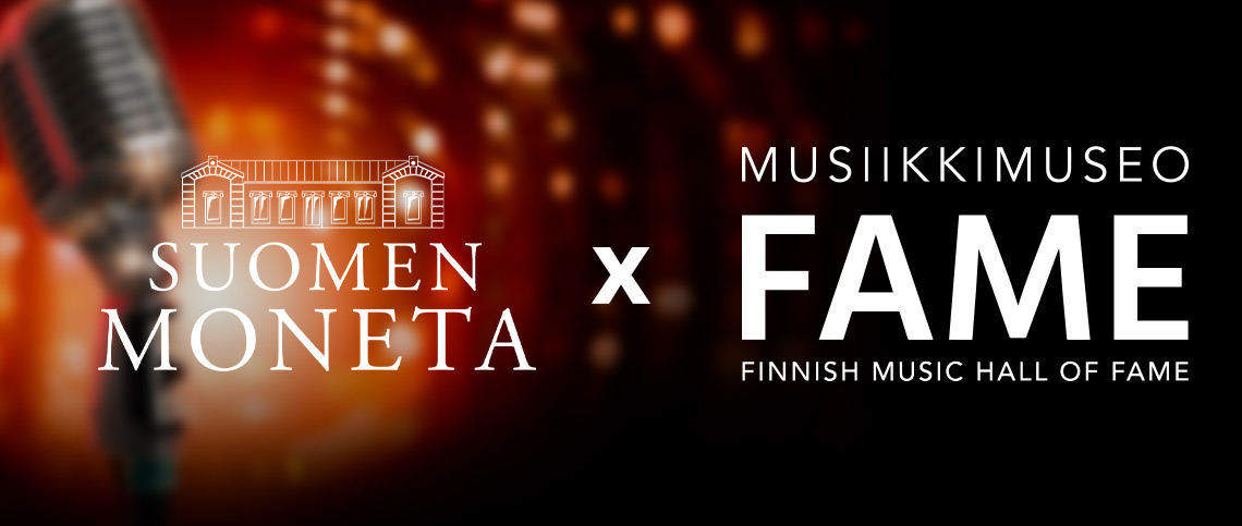 Yhteistyössä Musiikkimuseo Fame ja Suomen Moneta