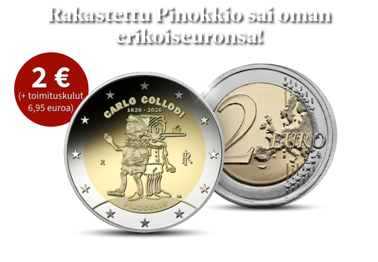 Tilaa 2 euroa 2 eurolla! Pinokkio ikuistettuna erikoiseuroon! 