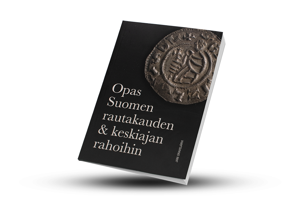 Opas sopii mm. metallinetsijöille, numismaatikoille ja keräilijöille rahalöytöjen kenttäoppaaksi